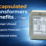 How Encapsulation Improves Transformer Lifespan and Electrical Safety